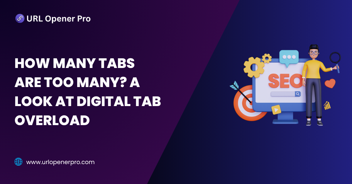How Many Tabs Are Too Many_ A Look at Digital Tab Overload