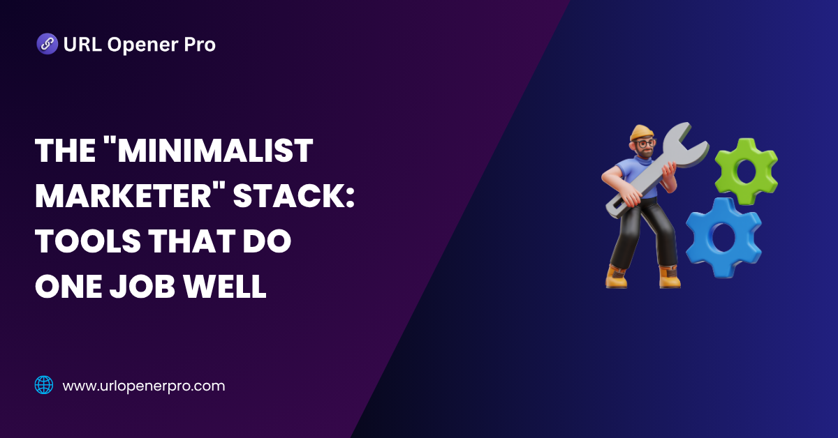The _Minimalist Marketer_ Stack_ Tools That Do One Job Well