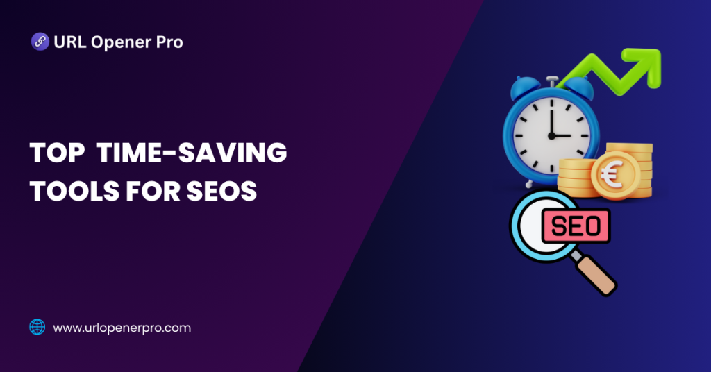 Top Time-Saving Tools for SEOs