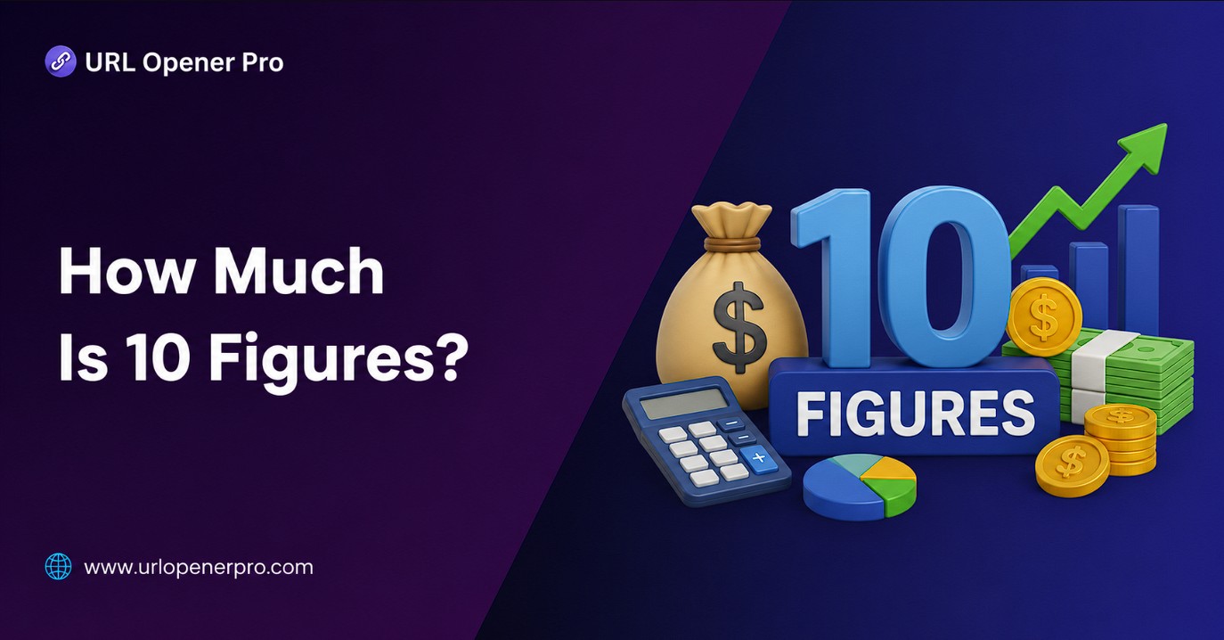 How Much Is 10 Figures